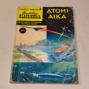 Kuvitettuja klassikkoja Erikoisnumero 3 Atomiaika